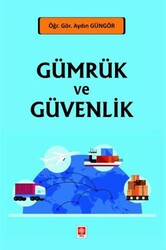 Gümrük ve Güvenlik - Ekin Basım Yayın