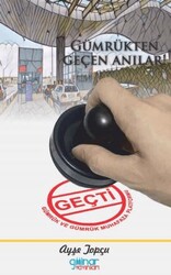 Gümrükten Geçen Anılar - Gülnar Yayınları