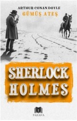 Gümüş Ateş - Sherlock Holmes - Parana Yayınları