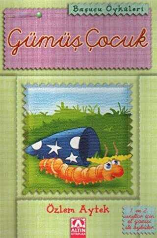 Gümüş Çocuk - Altın Kitaplar