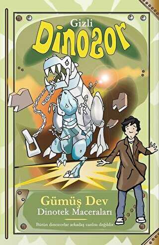 Gümüş Dev - Gizli Dinozor - Çocuk Gezegeni