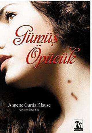 Gümüş Öpücük - Karakedi Yayınları