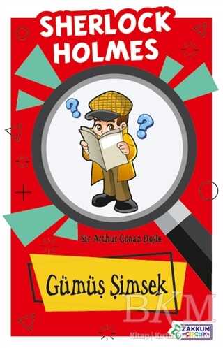 Gümüş Şimsek - Sherlock Holmes - Zakkum Çocuk Yayınları