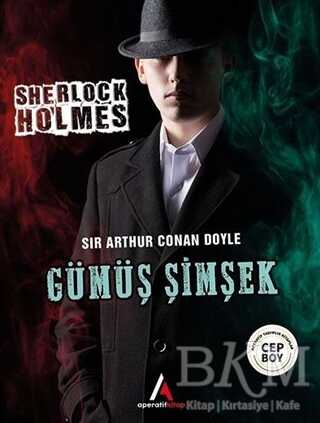 Gümüş Şimşek - Sherlock Holmes - Aperatif Kitap Yayınları