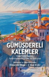 Gümüşdereli Kalemler - Deniz Yayınevi