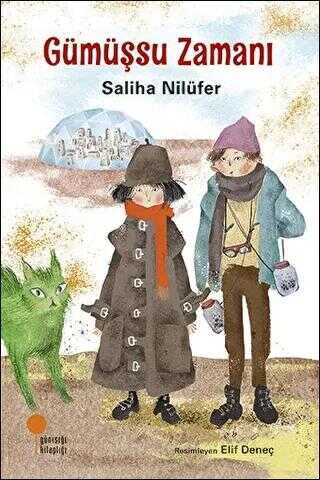 Gümüşsu Zamanı - Günışığı Kitaplığı