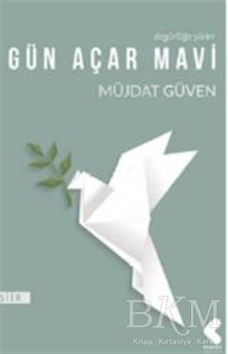 Gün Açar Mavi - Klaros Yayınları