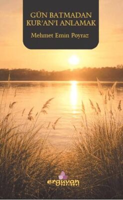 Gün Batmadan Kur`an`ı Anlamak - 1