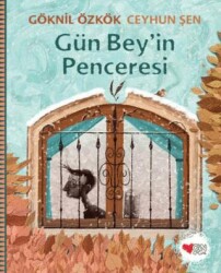 Gün Bey`in Penceresi - Can Çocuk Yayınları