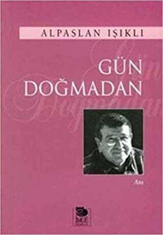 Gün Doğmadan - İmge Kitabevi Yayınları