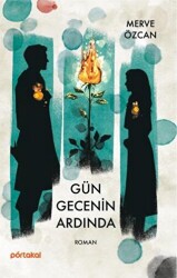 Gün Gecenin Ardında - Portakal Kitap