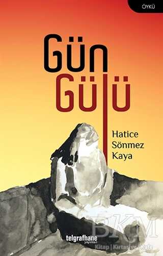 Gün Gülü - Telgrafhane Yayınları