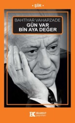 Gün Var Bin Aya Değer - Bilgekut Yayınları