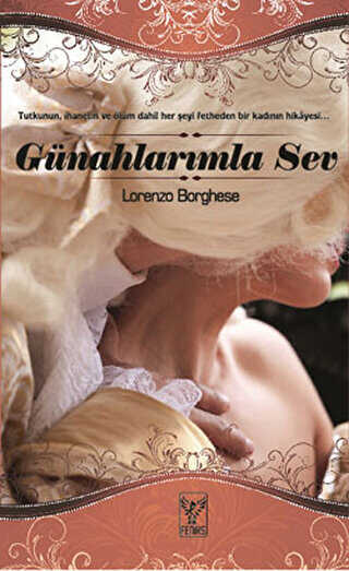 Günahlarımla Sev - Feniks Yayınları