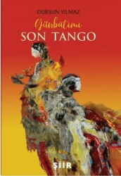 Günbatımı Son Tango - Zinde Yayıncılık