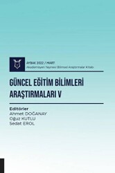 Güncel Eğitim Bilimleri Araştırmaları V - Akademisyen Kitabevi