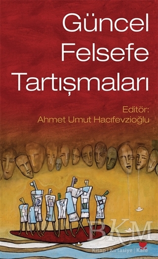 Güncel Felsefe Tartışmaları - Sosyal Yayınları