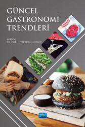 Güncel Gastronomi Trendleri - Nobel Akademik Yayıncılık