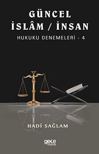 Güncel İslam - İnsan Hukuku Denemeleri - 4