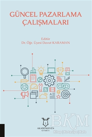 Güncel Pazarlama Çalışmaları - Akademisyen Kitabevi