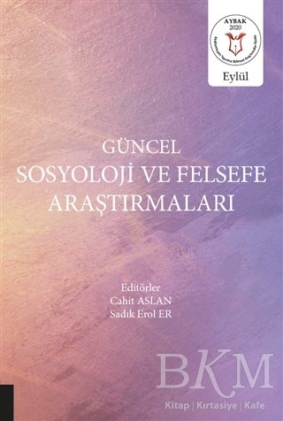 Güncel Sosyoloji ve Felsefe Araştırmaları - Akademisyen Kitabevi