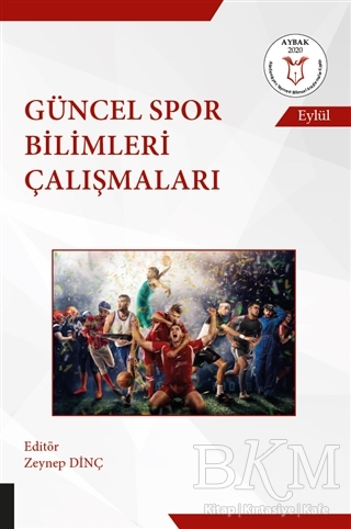 Güncel Spor Bilimleri Çalışmaları - Akademisyen Kitabevi
