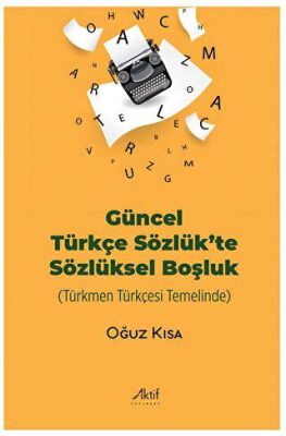 Güncel Türkçe Sözlük’te Sözlüksel Boşluk - 1