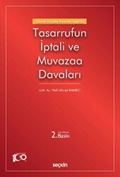 Güncel Yargıtay Kararları Işığında Tasarrufun İptali ve Muvazaa Davaları - Seçkin Yayıncılık