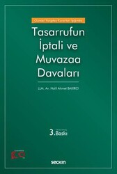 Güncel Yargıtay Kararları Işığında Tasarrufun İptali ve Muvazaa Davaları - Seçkin Yayıncılık