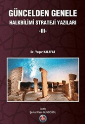Güncelden Genele Halkbilimi Strateji Yazıları 3 - ASAM Yayınları