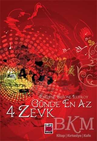 Günde En Az 4 Zevk - Elips Kitap