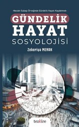 Gündelik Hayat Sosyolojisi - Tezkire