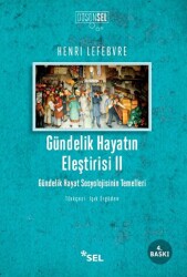 Gündelik Hayatın Eleştirisi 2 - Sel Yayıncılık