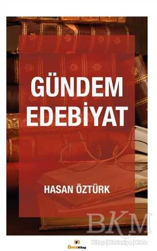 Gündem Edebiyat - Önce Kitap