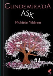Gundemira`da Aşk - Klaros Yayınları