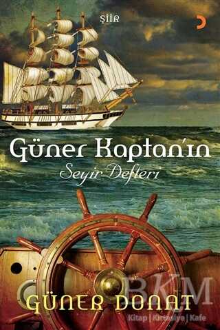 Güner Kaptan’ın Seyir Defteri - Cinius Yayınları