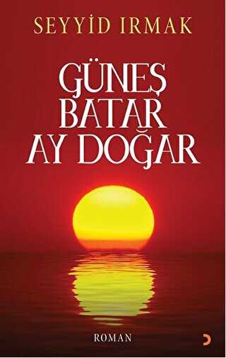 Güneş Batar Ay Doğar - Cinius Yayınları