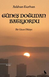 Güneş Doğudan Batıyordu - Zuzu Kitap