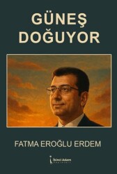 Güneş Doğuyor - İkinci Adam Yayınları