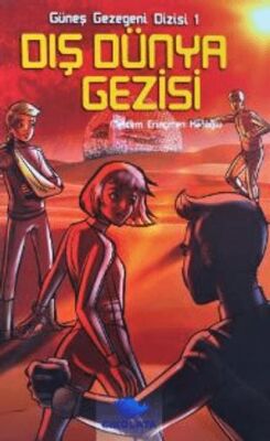 Güneş Gezegeni Dizisi 1 : Dış Dünya Gezisi - 2