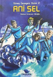 Güneş Gezegeni Dizisi 2 : Ani Sel - Çikolata Yayınevi