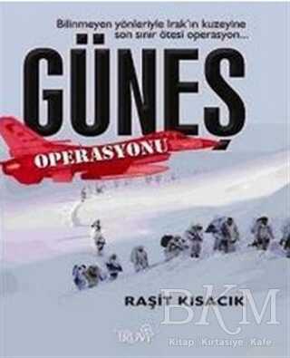 Güneş Operasyonu - Truva Yayınları