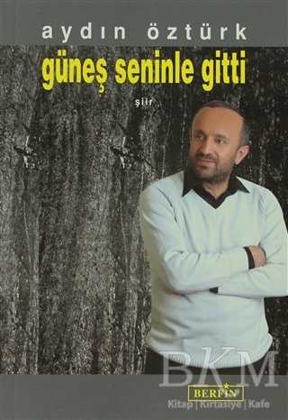 Güneş Seninle Gitti - Berfin Yayınları