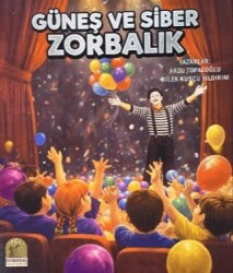 Güneş ve Siber Zorbalık - Evrensel Çocuk Yayınları