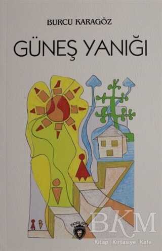 Güneş Yanığı - Dorlion Yayınları