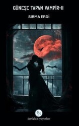 Güneşe Tapan Vampir 2 - Denizkızı Yayınları