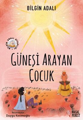 Güneşi Arayan Çocuk - 1