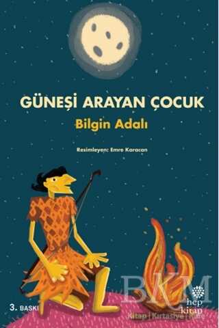 Güneşi Arayan Çocuk - Hep Kitap