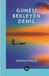 Güneşi Bekleyen Deniz - La Kitap