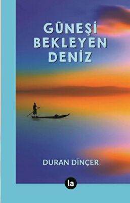 Güneşi Bekleyen Deniz - 1